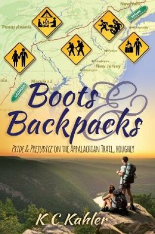 Cover of Boots and Backpacks - Pride & Prejudice on the Appalachian Trail, Roughly