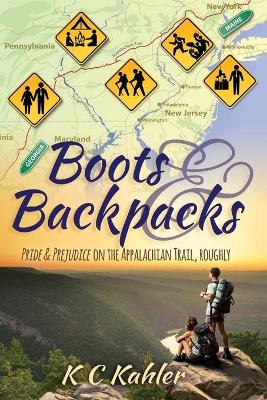 Book cover for Boots and Backpacks - Pride & Prejudice on the Appalachian Trail, Roughly