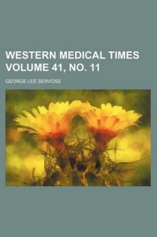 Cover of Western Medical Times Volume 41, No. 11