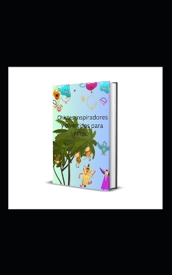 Book cover for Chistes inspiradores y divertidos para niños.