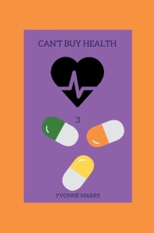 Cover of Can't Buy Health 3