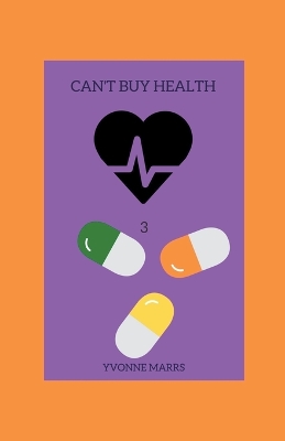 Book cover for Can't Buy Health 3