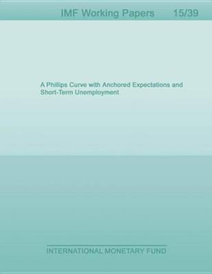 Book cover for A Phillips Curve with Anchored Expectations and Short-Term Unemployment