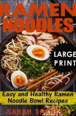 Cover of Ramen Noodles ***Large Print Edition***