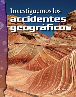 Cover of Investiguemos los accidentes geográficos