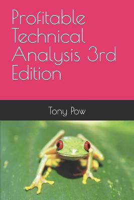 Book cover for Profitable Technical Analysis 3rd Edition