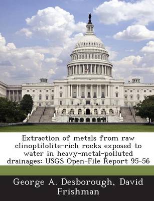 Book cover for Extraction of Metals from Raw Clinoptilolite-Rich Rocks Exposed to Water in Heavy-Metal-Polluted Drainages