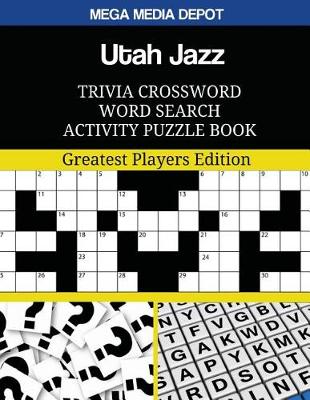 Book cover for Utah Jazz Trivia Crossword Word Search Activity Puzzle Book