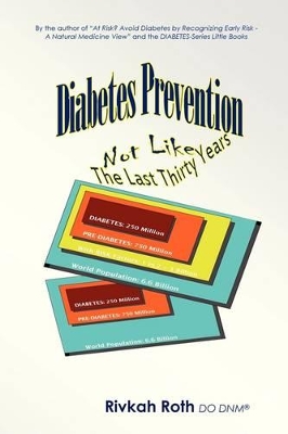 Book cover for Diabetes Prevention - Not Like the Last Thirty Years