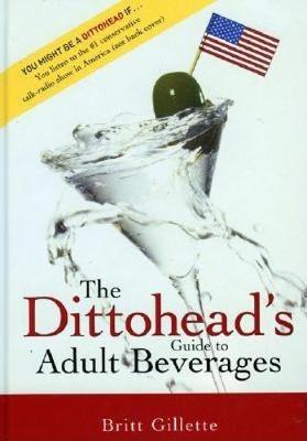 Book cover for The Dittoshead's Guide to Adult Beverages