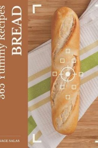 Cover of 365 Yummy Bread Recipes