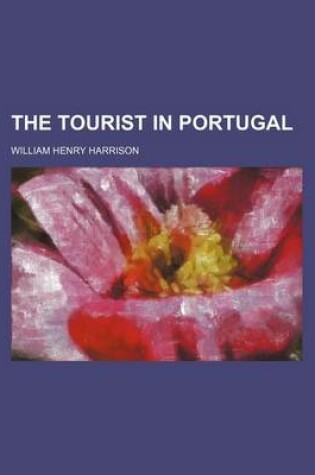 Cover of The Tourist in Portugal