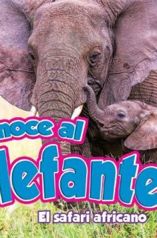 Cover of Conoce Al Elefante