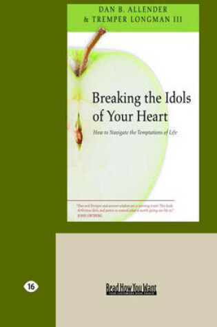 Cover of Breaking the Idols of Your Heart