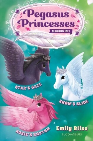 Cover of Pegasus Princesses Bind-up Books 4-6