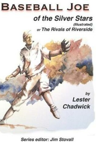 Cover of Baseball Joe of the Silver Stars (Illustrated)