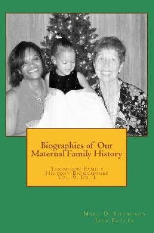 Cover of Biographies of Our Maternal Family History