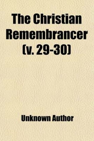 Cover of The Christian Remembrancer (Volume 29-30)