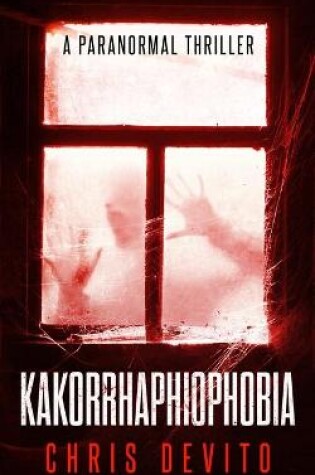 Cover of Kakorrhaphiophobia