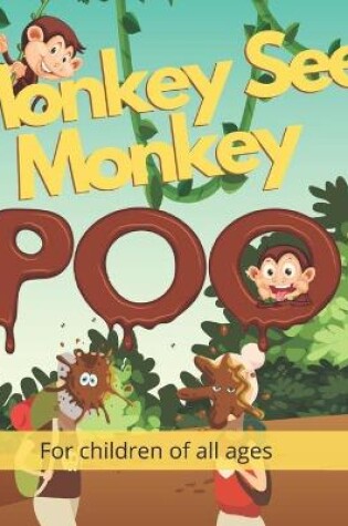 Cover of Monkey See Monkey Poo