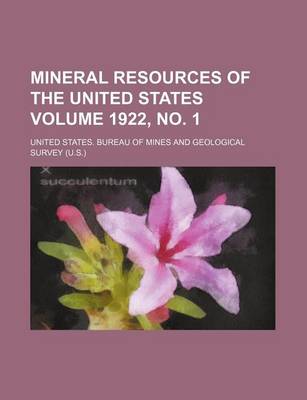 Book cover for Mineral Resources of the United States Volume 1922, No. 1