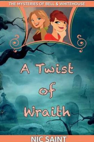 Cover of A Twist of Wraith