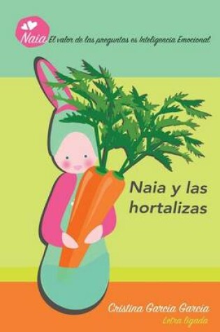 Cover of Naia y las hortalizas