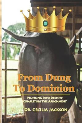 Book cover for From Dung To Dominion