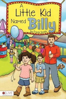 Book cover for A Little Kid Named Billy