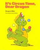 Cover of It's Circus Time, Dear Dragon