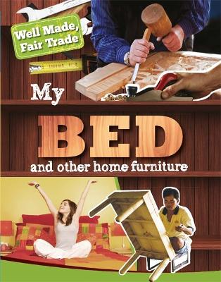 Book cover for Well Made, Fair Trade: My Bed and Other Home Essentials