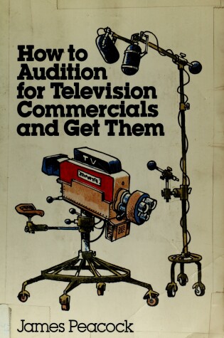 Cover of How to Audition/TV Commercials