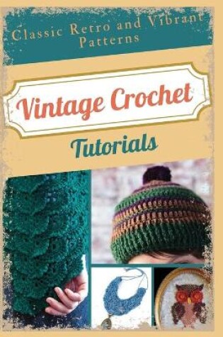 Cover of Vintage Crochet Tutorials