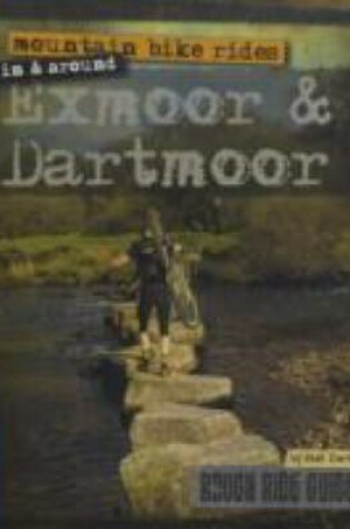 Cover of Mountain Bike Rides in and Around Exmoor and Dartmoor