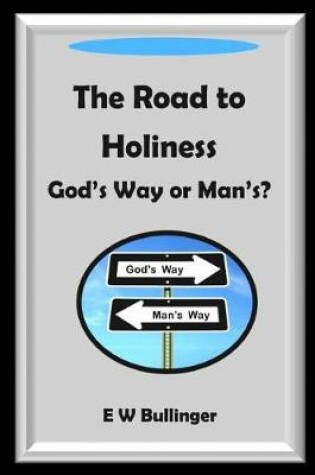 Cover of The Road to Holiness