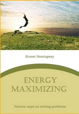 Book cover for Energy Maximizing