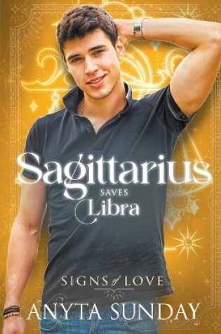 Cover of Sagittarius Saves Libra
