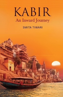 Book cover for KABIR: An Inward Journey (Edition2)