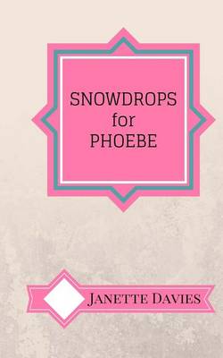 Book cover for Snowdrops for Phoebe