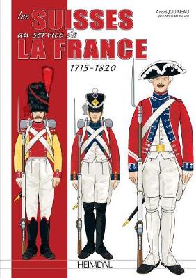Book cover for Les Suisses Au Service De La France 1715-1820