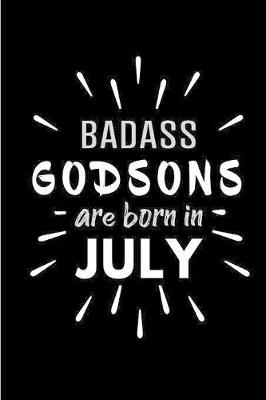 Book cover for Badass Godsons Are Born In July