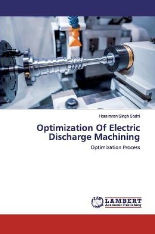 Cover of Optimization Of Electric Discharge Machining