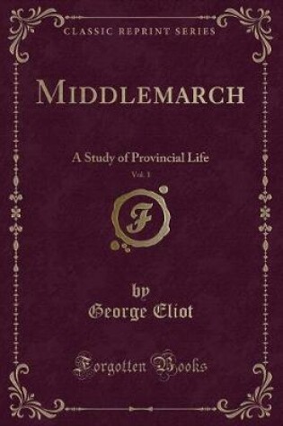 Cover of Middlemarch, Vol. 1