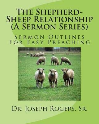 Book cover for The Shepherd-Sheep Relationship (A Sermon Series)