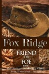 Book cover for Fox Ridge, Friend or Foe, Book 3