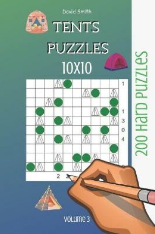 Cover of Tents Puzzles - 200 Hard Puzzles 10x10 vol.3