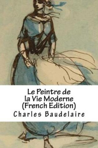 Cover of Le Peintre de la Vie Moderne (French Edition)
