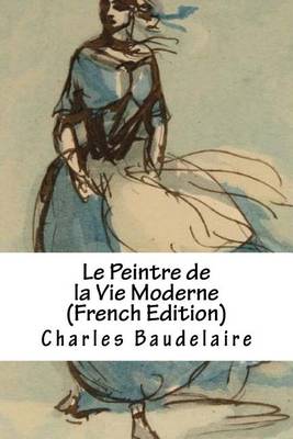 Book cover for Le Peintre de la Vie Moderne (French Edition)