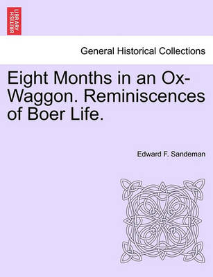 Book cover for Eight Months in an Ox-Waggon. Reminiscences of Boer Life.