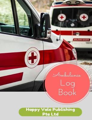 Book cover for Ambulance Log Book